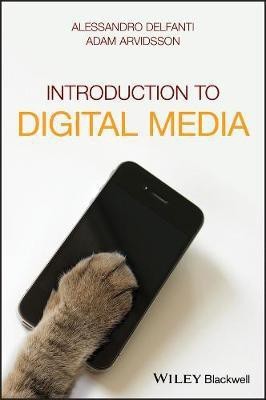 Introduction to Digital Media(English, Paperback, Delfanti Alessandro)