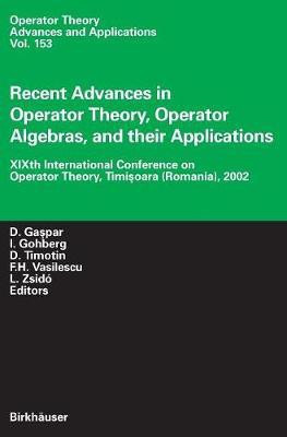 Recent Advances in Operator Theory, Operator Algebras, and their Applications(English, Hardcover, unknown)