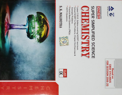 DINESH SUPER SIMPLIFIED SCIENCE CHEMISTRY CLASS-IX (2019-20)(English, Paperback, S.K. MALHOTRA)