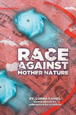 Race Against Mother Nature(English, Paperback, Daniel Lorna)