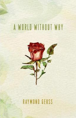 A World without Why(English, Electronic book text, Geuss Raymond)