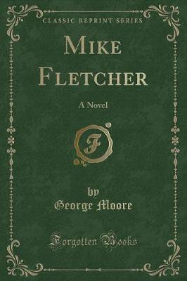 Mike Fletcher(English, Paperback, Moore George)
