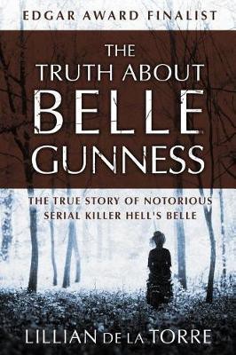 The Truth about Belle Gunness(English, Electronic book text, de la Torre Lillian)