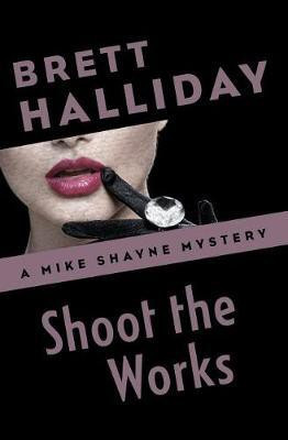 Shoot the Works(English, Electronic book text, Halliday Brett)