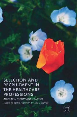 Selection and Recruitment in the Healthcare Professions(English, Hardcover, unknown)