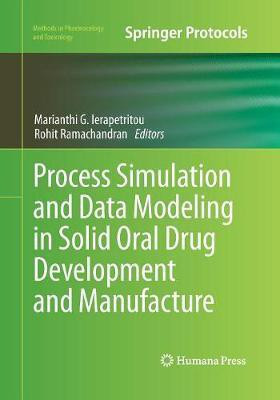 Process Simulation and Data Modeling in Solid Oral Drug Development and Manufacture(English, Paperback, unknown)