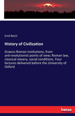 History of Civilization(English, Paperback, Reich Emil)