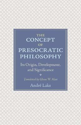 The Concept of Presocratic Philosophy(English, Paperback, Laks Andre)