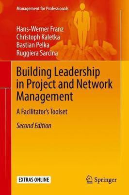 Building Leadership in Project and Network Management(English, Hardcover, Franz Hans-Werner)