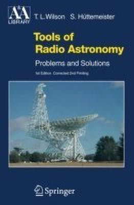 Tools of Radio Astronomy(English, Paperback, Wilson T. L.)