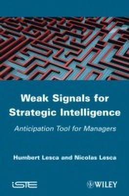 Weak Signals for Strategic Intelligence(English, Hardcover, Lesca Humbert)