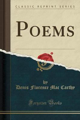 Poems (Classic Reprint)(English, Paperback, Carthy Denis Florence Mac)