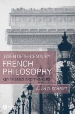 Twentieth-Century French Philosophy(English, Paperback, Schrift Alan D.)