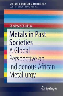 Metals in Past Societies(English, Electronic book text, unknown)