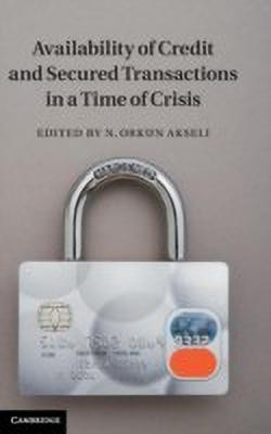 Availability of Credit and Secured Transactions in a Time of Crisis(English, Hardcover, unknown)