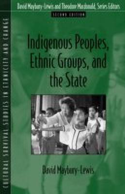 Indigenous Peoples, Ethnic Groups, and the State(English, Paperback, Maybury-Lewis David)