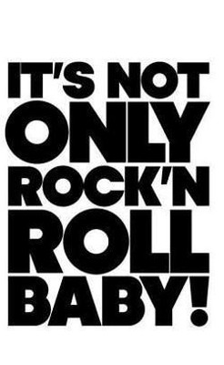 It is Not Only Rock'n Roll Baby!(English, Paperback, Sans Jerome)