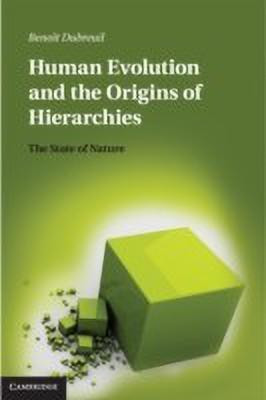 Human Evolution and the Origins of Hierarchies(English, Hardcover, Dubreuil Benoit)