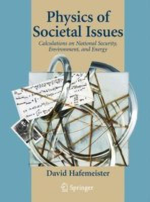 Physics of Societal Issues(English, Hardcover, Hafemeister David)
