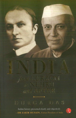 India  - From Curzon to Nehru and after(English, Paperback, Das Durga)