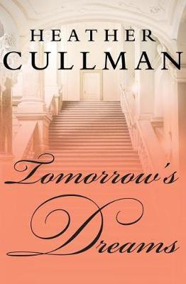 Tomorrow's Dreams(English, Electronic book text, Cullman Heather)
