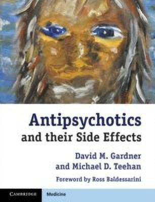 Antipsychotics and their Side Effects(English, Paperback, Gardner David M.)