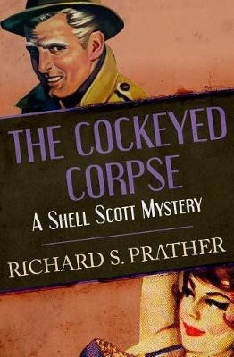 The Cockeyed Corpse(English, Electronic book text, Prather Richard S)