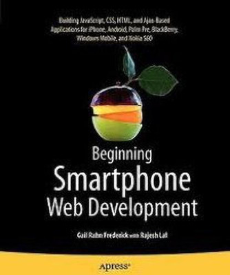 Beginning Smartphone Web Development(English, Paperback, Frederick Gail)
