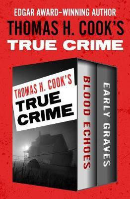 Thomas H. Cook's True Crime(English, Electronic book text, Cook Thomas H)