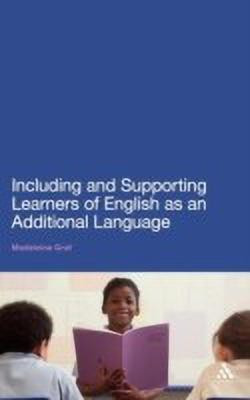 Including and Supporting Learners of English as an Additional Language(English, Hardcover, Graf Madeleine)