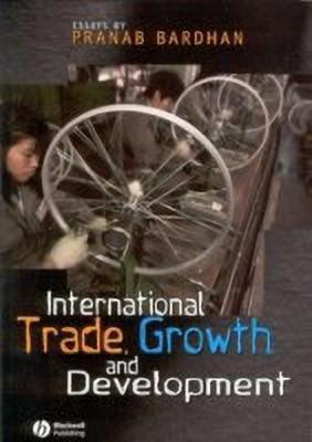 International Trade, Growth, and Development(English, Paperback, Bardhan Pranab)