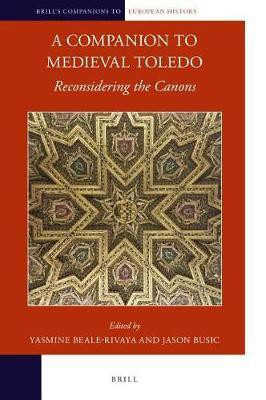 A Companion to Medieval Toledo(English, Electronic book text, unknown)