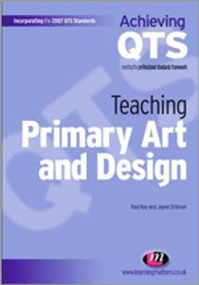 Teaching Primary Art and Design(English, Paperback, Key Paul)
