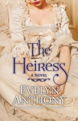 The Heiress(English, Electronic book text, Anthony Evelyn)