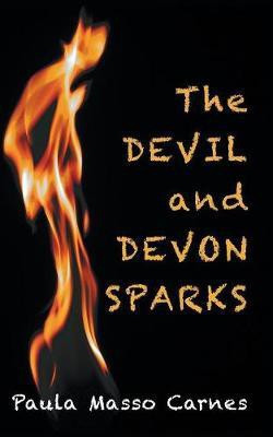 The Devil and Devon Sparks(English, Paperback, Carnes Paula Masso)