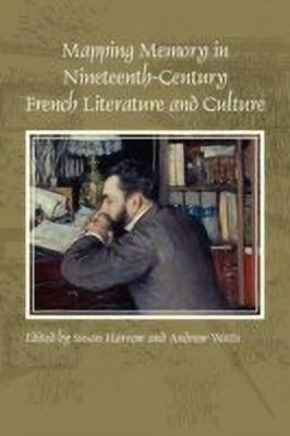 Mapping Memory in Nineteenth-Century French Literature and Culture(English, Paperback, unknown)
