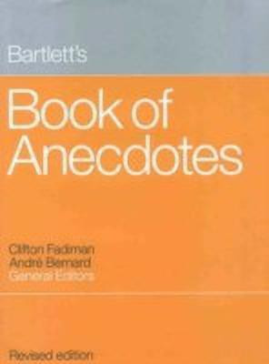 Bartlett's Book of Anecdotes(English, Hardcover, Bernard Andre)