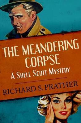 The Meandering Corpse(English, Electronic book text, Prather Richard S)