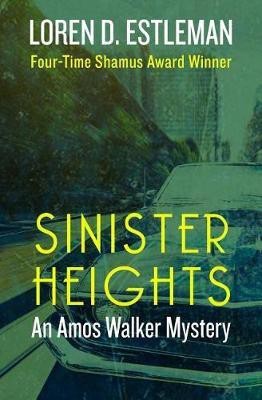 Sinister Heights(English, Electronic book text, Estleman Loren D)