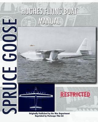 Hughes Flying Boat Manual(English, Paperback, Company Hughes Tool)
