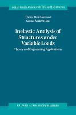 Inelastic Analysis of Structures under Variable Loads(English, Paperback, unknown)