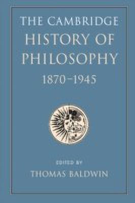 The Cambridge History of Philosophy 1870-1945(English, Paperback, unknown)