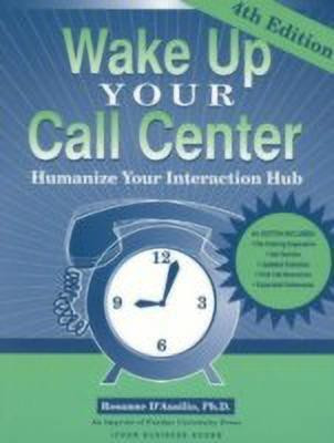 Wake Up Your Call Center(English, Paperback, D'Ausilio Rosanne)