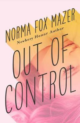 Out of Control(English, Electronic book text, Mazer Norma Fox)