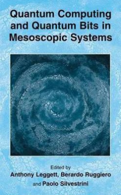 Quantum Computing and Quantum Bits in Mesoscopic Systems(English, Paperback, unknown)