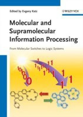 Molecular and Supramolecular Information Processing(English, Hardcover, unknown)