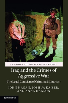 Iraq and the Crimes of Aggressive War(English, Paperback, Hagan John)