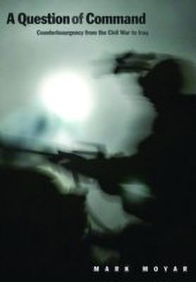 A Question of Command(English, Paperback, Moyar Mark)