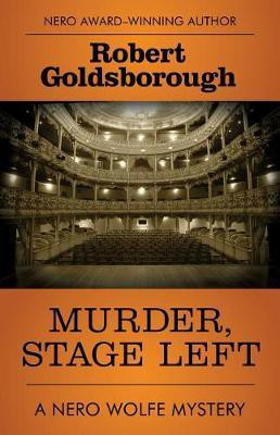 Murder, Stage Left(English, Electronic book text, Goldsborough Robert)