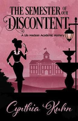 The Semester of Our Discontent(English, Electronic book text, Kuhn Cynthia)